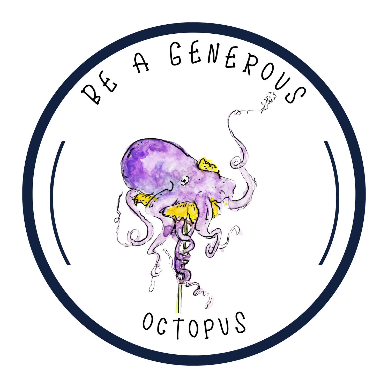 Be A Generous Octopus