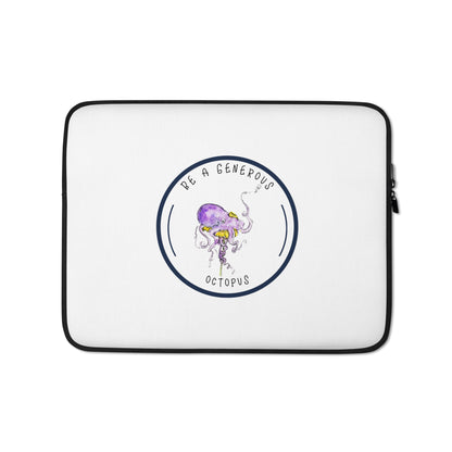 Be A Generous Octopus -- Laptop Sleeve