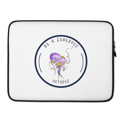 Be A Generous Octopus -- Laptop Sleeve