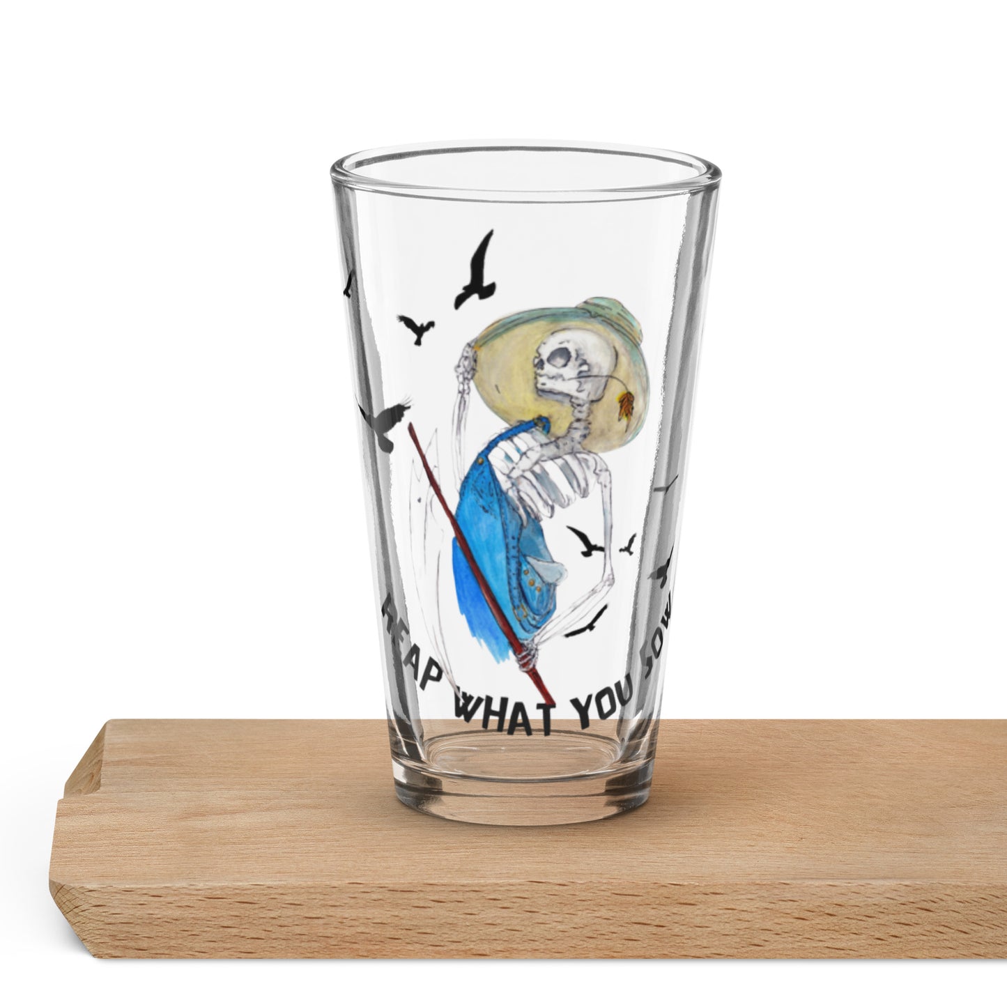 Reap What You Sow -- Shaker Pint Glass