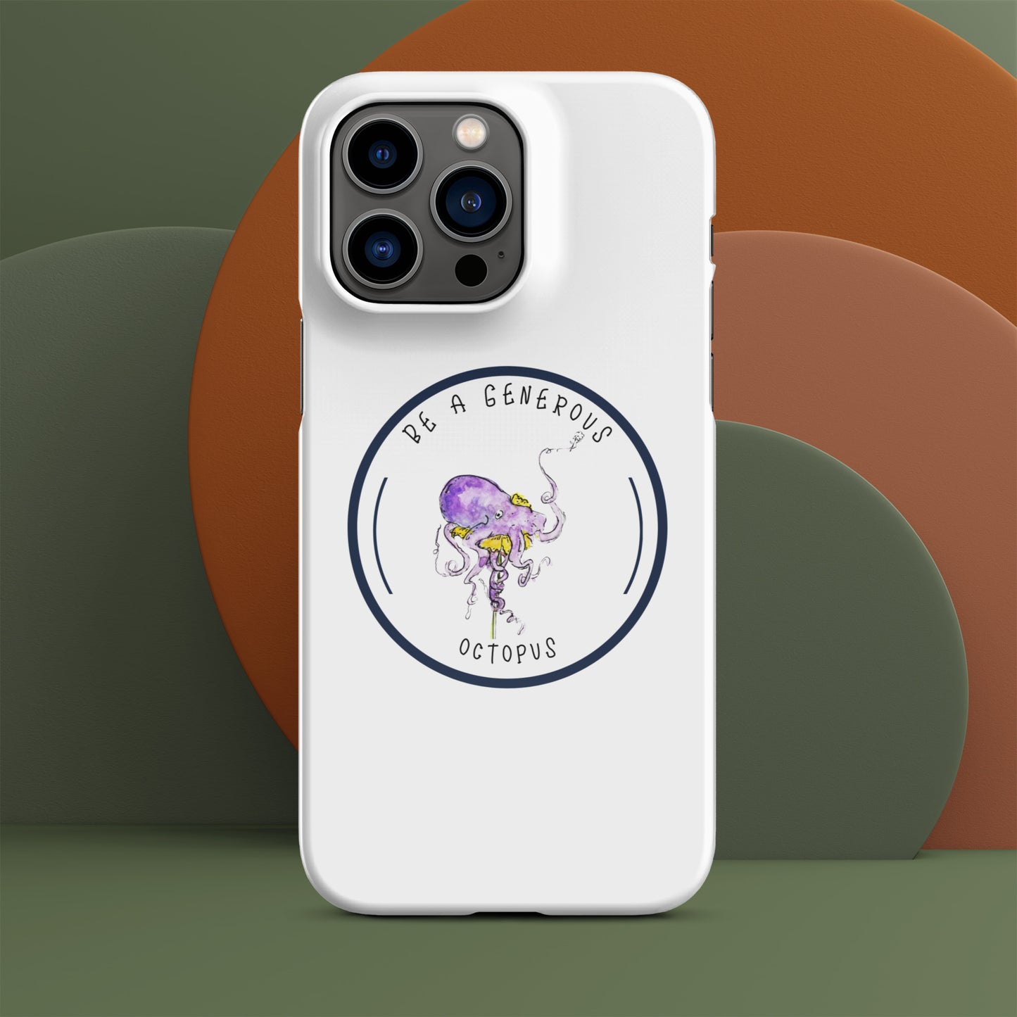 Be A Generous Octopus -- Snap case for iPhone®