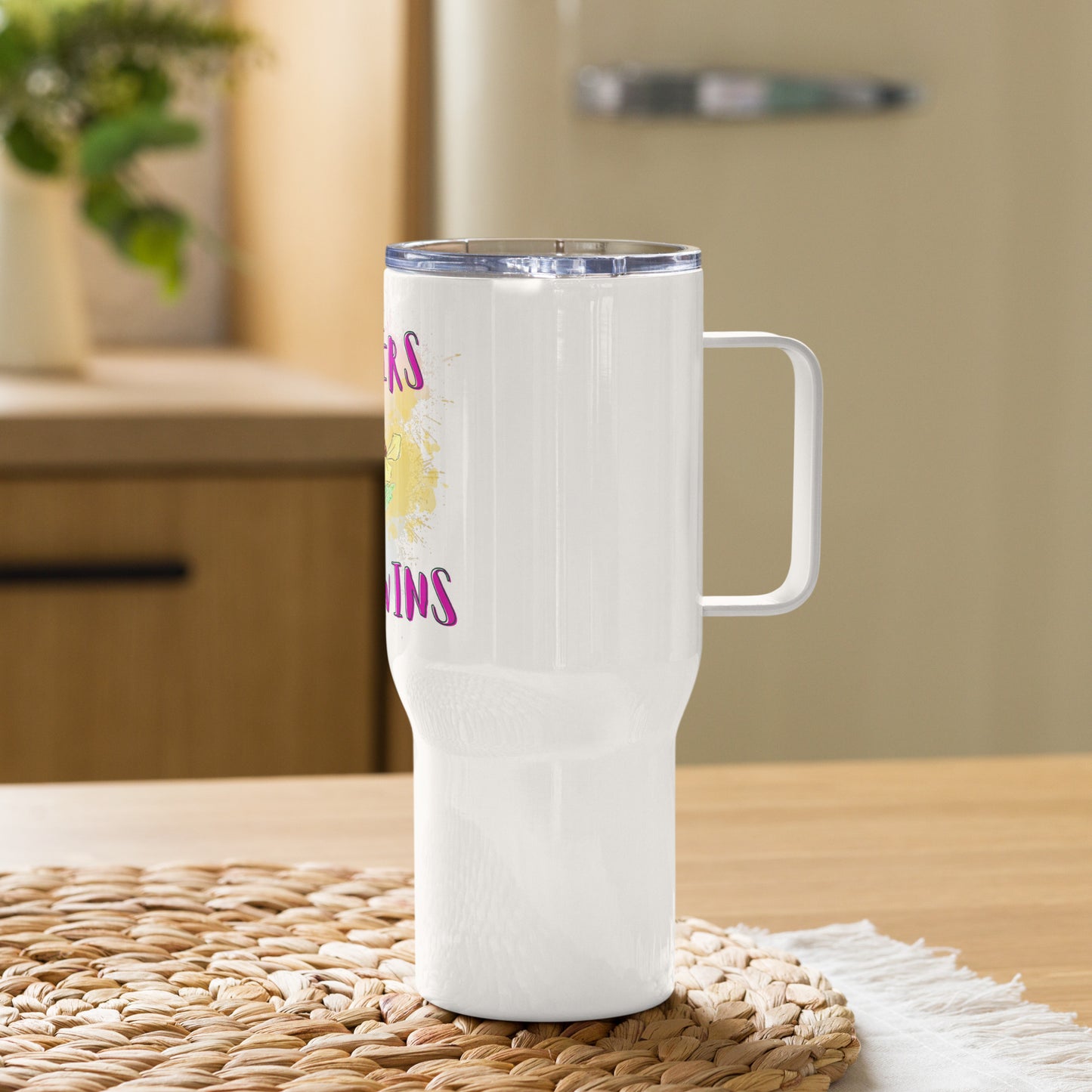 Sisters Not Twins -- Travel Mug w/ Handle